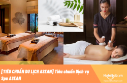 [TIÊU CHUẨN DU LỊCH ASEAN] Tiêu chuẩn Dịch vụ Spa ASEAN